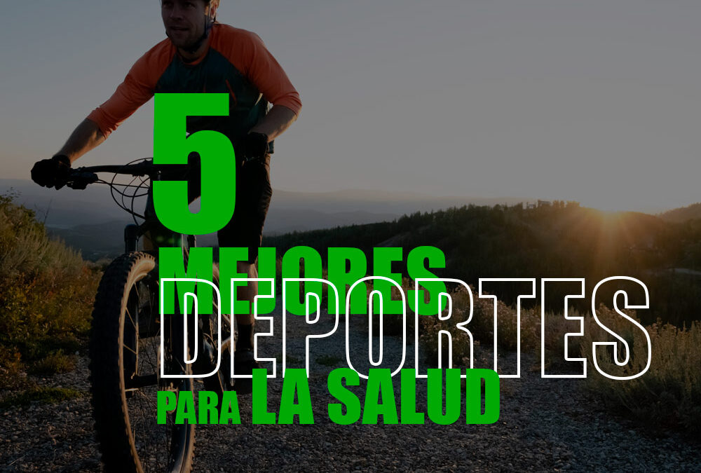 5 Mejores Deportes para la Salud