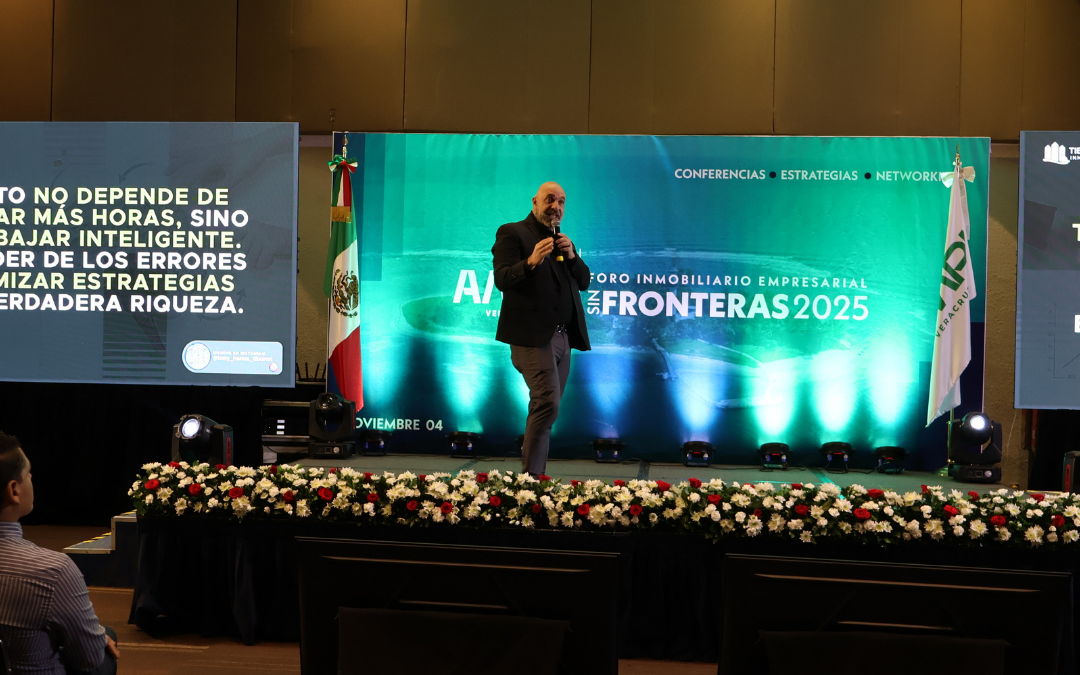 🏢 Foro Inmobiliario Empresarial AMPI 2025 “Sin Fronteras” – Un encuentro que nos inspira a ir más allá